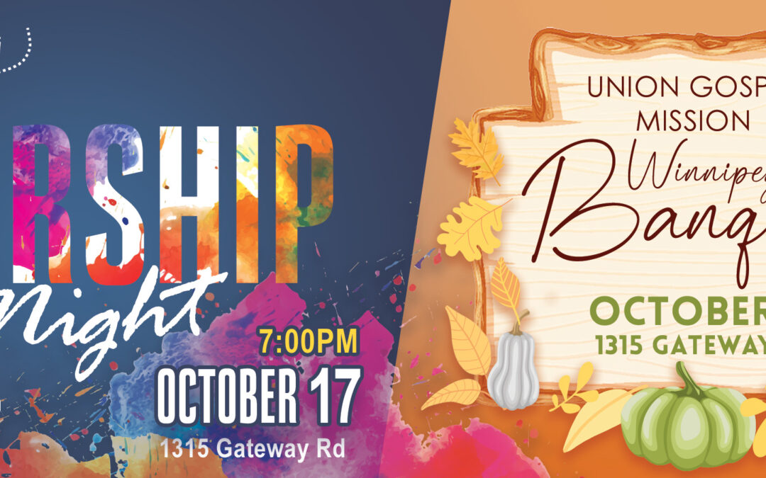 UGM Youth Worship Night & Winnipeg Banquets!!